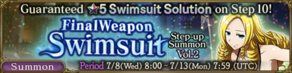 Final Weapon Swimsuit Step-up Summon Vol.2
